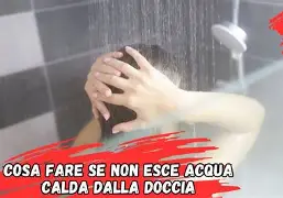 Doccia non esce acqua a Milano — cause e soluzioni